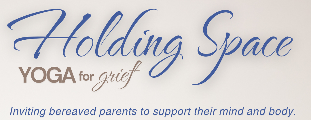 Holding Space: Yoga for Grief